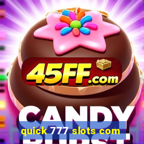 quick 777 slots com